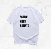 Charger l&#39;image dans la galerie, School Kills Artists 100% COTON
